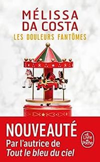 Couverture du livre Les douleurs fantômes - Melissa Da Costa