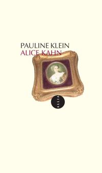 Couverture du livre Alice Kahn - Pauline Klein