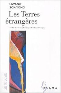 Couverture du livre Les terres étrangères - Sok Yong Hwang