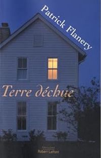 Patrick Flanery - Terre déchue