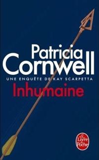 Couverture du livre Inhumaine - Patricia Cornwell