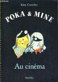 Couverture du livre Poka & Mine : Au cinéma - Kitty Crowther