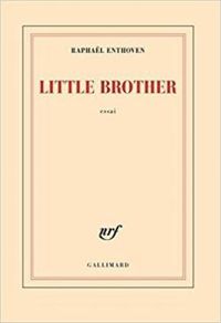 Couverture du livre Little Brother - Raphal Enthoven