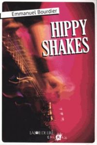 Couverture du livre Hippy Shakes - Emmanuel Bourdier