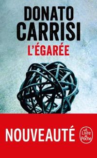 Donato Carrisi - L'égarée