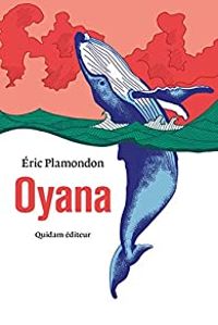 Couverture du livre Oyana - Ric Plamondon