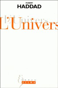 Hubert Haddad - L'Univers