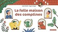 Couverture du livre La folle maison des comptines - Magali Attiogbe