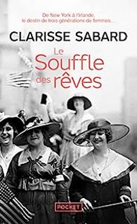 Couverture du livre Le Souffle des rêves - Clarisse Sabard