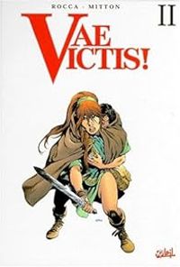 Couverture du livre Vae victis - Intégrale 02 - Jean Yves Mitton - Georges Ramaioli