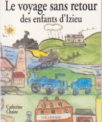 Couverture du livre Le voyage sans retour des enfants d'Izieu - Catherine Chaine