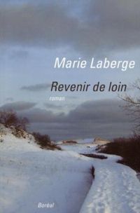 Couverture du livre Revenir de loin - Marie Laberge