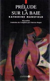 Katherine Mansfield - Prélude