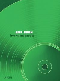 Couverture du livre Intrabasses - David Toop - Jeff Noon