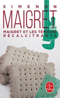 Georges Simenon - Maigret et les témoins récalcitrants