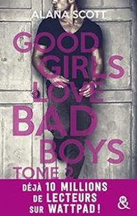 Alana Scott - Good girls love bad boys