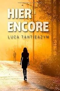 Couverture du livre Hier encore - Luca Tahtieazym