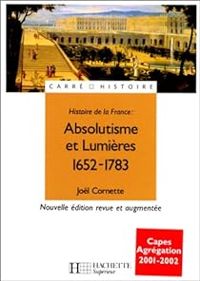 Couverture du livre Absolutisme et Lumières (1652-1783) - Jol Cornette