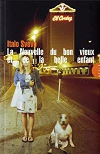 Couverture du livre La nouvelle du bon vieux et de la belle enfant - Italo Svevo