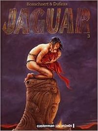 Jean Dufaux - Jan Bosschaert - Jaguar - Cycle 1