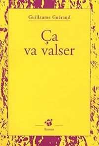 Couverture du livre Ça va valser - Guillaume Gueraud