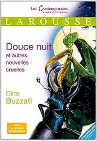 Dino Buzzati - Douce Nuit et autres nouvelles cruelles