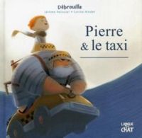 Couverture du livre Pierre et le taxi - Carine Hinder - Jerome Pelissier