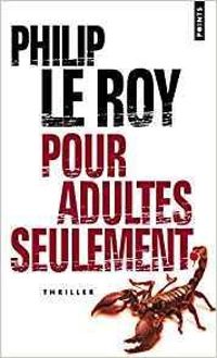 Philip Le Roy - Pour adultes seulement