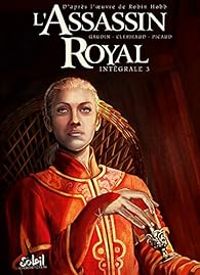 Couverture du livre L'Assassin Royal - Intégrale BD 03 - Jean Luc Clerjeaud - Francois Cerminaro