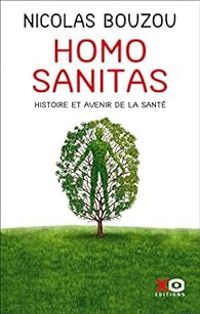 Couverture du livre Homo Sanitas - Nicolas Bouzou