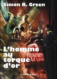 Simon R. Green - L'homme au torque d'or