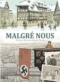 Couverture du livre Malgré nous - Intégrale - Thierry Gloris