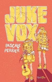 Couverture du livre Juke Vox - Pascale Perrier