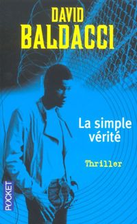 Couverture du livre La simple vérité - David Baldacci