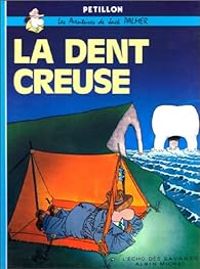 Couverture du livre La Dent creuse - Rene Petillon