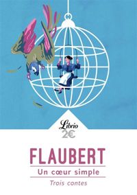 Couverture du livre Un coeur simple (Trois contes) - Gustave Flaubert