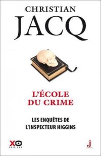 Christian Jacq - L'école du crime