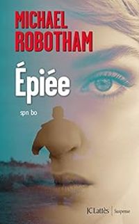 Michael Robotham - Épiée