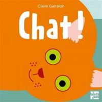 Couverture du livre Chat ! - Claire Garralon