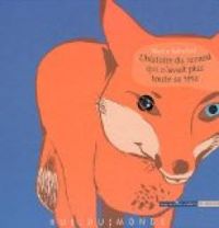 Couverture du livre L'histoire du renard qui n'avait plus toute sa tête - Martin Baltscheit