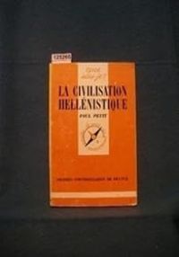 Paul Petit - La civilisation hellénistique