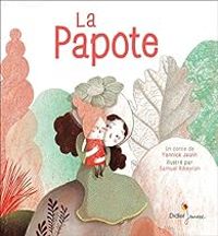 Couverture du livre La Papote - Yannick Jaulin