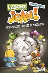 Couverture du livre L'agent Jean ! H.S.  - Alex A