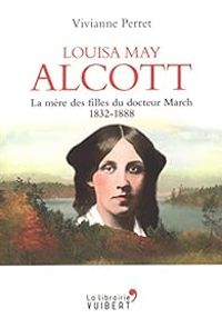 Couverture du livre Louisa May Alcott  - Vivianne Perret