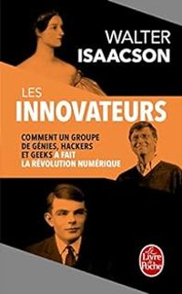 Walter Isaacson - Les Innovateurs