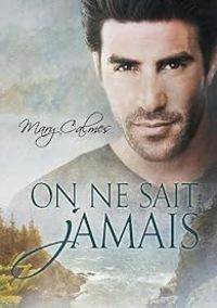 Couverture du livre On ne sait jamais - Mary Calmes