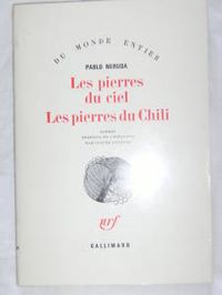 Pablo Neruda - Les Pierres du ciel - Les pierres du Chili