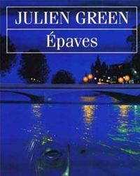 Couverture du livre Epaves - Julien Green - Green Julien