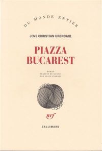 Jens Christian Grøndahl - Piazza Bucarest