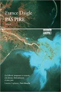 Couverture du livre Pas pire - France Daigle